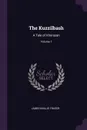 The Kuzzilbash. A Tale of Khorasan; Volume 1 - James Baillie Fraser