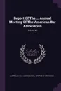 Report Of The ... Annual Meeting Of The American Bar Association; Volume 40 - American Bar Association, George Sharswood