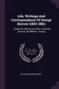 Life, Writings And Correspondence Of George Borrow (1803-1881). ... Based On Official And Other Authentic Sources, By William I. Knapp - William Ireland Knapp