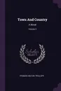 Town And Country. A Novel; Volume 3 - Frances Milton Trollope