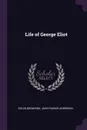 Life of George Eliot - Oscar Browning, John Parker Anderson