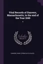 Vital Records of Danvers, Massachusetts, to the end of the Year 1849. 5 - Mass [from old catalog] Danvers