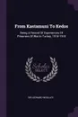 From Kastamuni To Kedos. Being A Record Of Experiences Of Prisoners Of War In Turkey, 1916-1918 - Sir Leonard Woolley