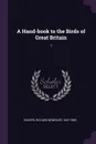 A Hand-book to the Birds of Great Britain. 1 - Richard Bowdler Sharpe