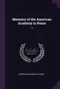 Memoirs of the American Academy in Rome. 17 - American Academy in Rome