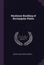 Nonlinear Buckling of Rectangular Plates - Louis Bauer, Edward L Reiss