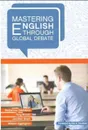 Mastering English through Global Debate / 3nd repr. ed.  - Talalakina E.