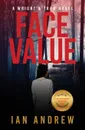 Face Value. A Wright & Tran Novel - Ian Andrew