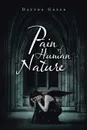 Pain of Human Nature - Dayton Greer