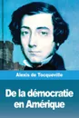 De la democratie en Amerique. Tome II - Alexis de Tocqueville