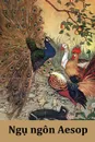 Ngu ngon Aesop. Aesop's Fables, Vietnamese edition - Эзоп