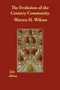 The Evolution of the Country Community - Warren H. Wilson
