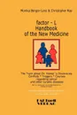 factor-L Handbook of the New Medicine - The Truth about Dr. Hamer's Discoveries - Monika Berger-Lenz, Andreas Kroitzsch, Christopher Ray