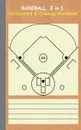 Baseball 2 in 1 Tacticboard and Training Workbook - Theo von Taane