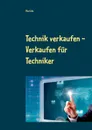 Technik verkaufen - Tim Cole