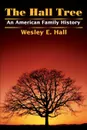 The Hall Tree - Wesley E. Hall