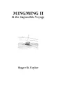 Mingming II & the Impossible Voyage - Roger D. Taylor