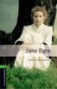 Oxford Bookworms Library Level 6: Jane Eyre audio pack - Charlotte Bronte