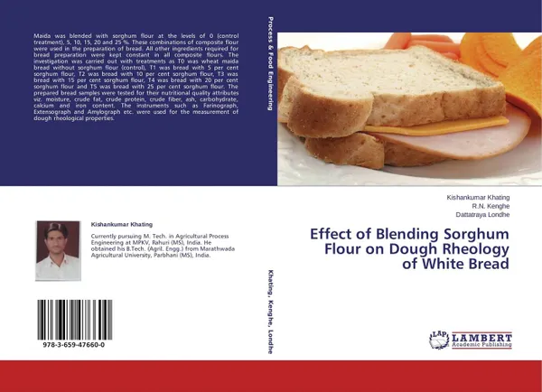 Обложка книги Effect of Blending Sorghum Flour on Dough Rheology of White Bread, Kishankumar Khating,R.N. Kenghe and Dattatraya Londhe