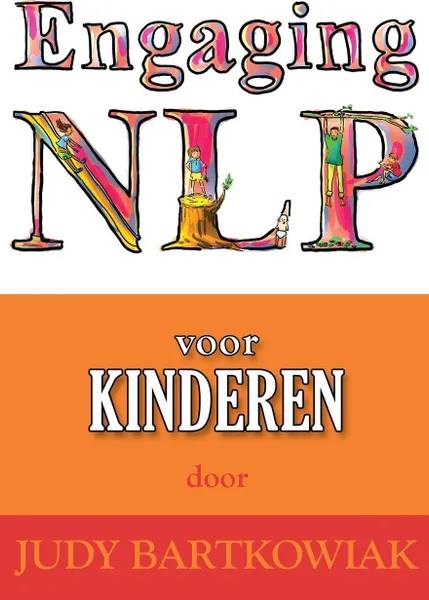 Обложка книги Nlp Voor Kinderen, Judy Bartkowiak