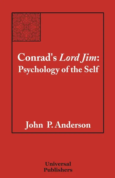 Обложка книги Conrad's Lord Jim. Psychology of the Self, John P. Anderson