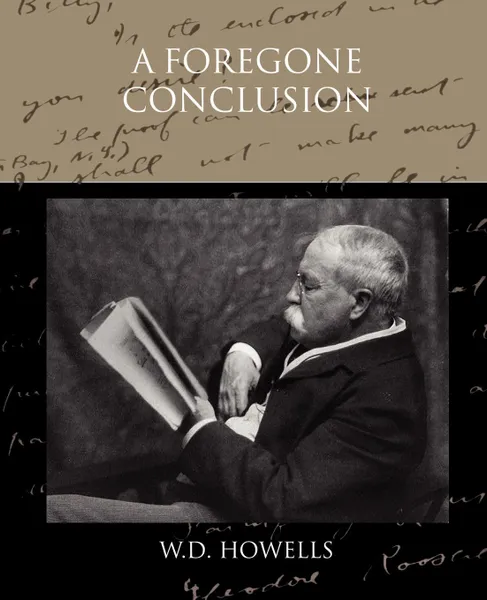 Обложка книги A Foregone Conclusion, W. D. Howells