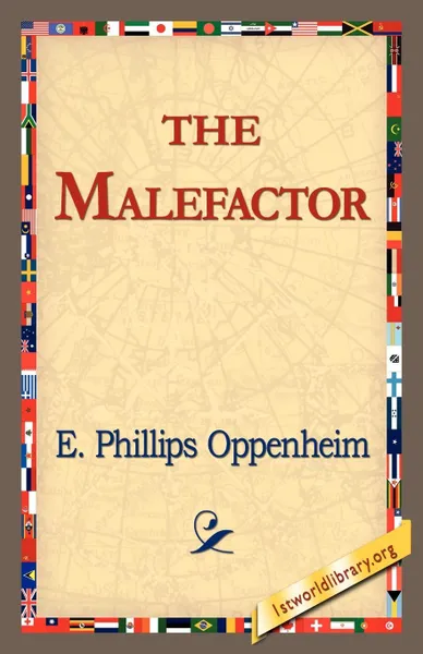 Обложка книги The Malefactor, E. Phillips Oppenheim