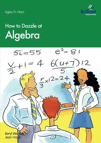 Обложка книги How to Dazzle at Algebra, Beryl Webber, Jean Haigh