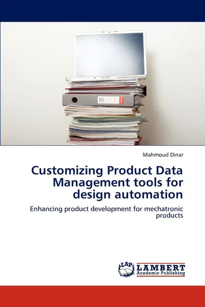 Обложка книги Customizing Product Data Management tools for design automation, Mahmoud Dinar