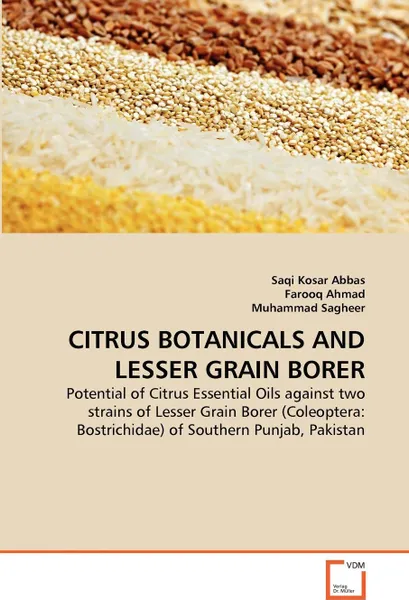 Обложка книги CITRUS BOTANICALS AND LESSER GRAIN BORER, Saqi Kosar Abbas, Farooq Ahmad, Muhammad Sagheer