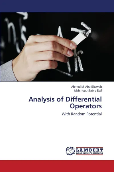 Обложка книги Analysis of Differential Operators, M. Abd-Eltawab Ahmed, Saif Mahmoud-Sabry