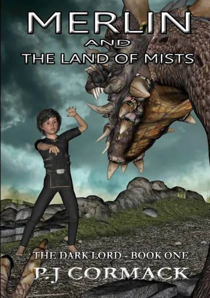 Обложка книги Merlin and the Land of Mists       Book One. The Dark Lord, P.J Cormack