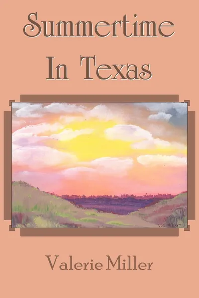 Обложка книги Summertime in Texas, Valerie Miller