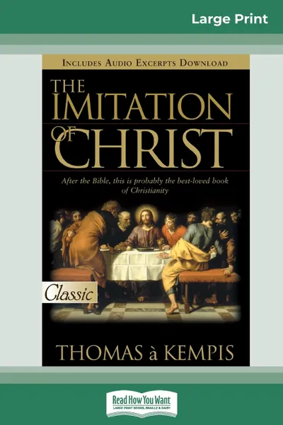 Обложка книги The Imitation of Christ (16pt Large Print Edition), Thomas A'Kempis