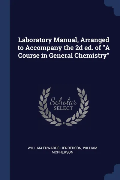 Обложка книги Laboratory Manual, Arranged to Accompany the 2d ed. of 