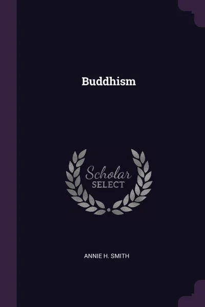 Обложка книги Buddhism, Annie H. Smith
