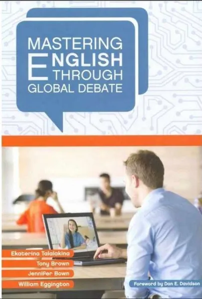 Обложка книги Mastering English through Global Debate / 3nd repr. ed. , Talalakina E.