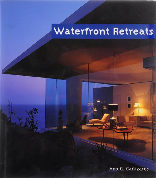Обложка книги Waterfront Retreats, Canizares, AG