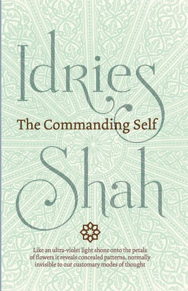 Обложка книги The Commanding Self, Idries Shah