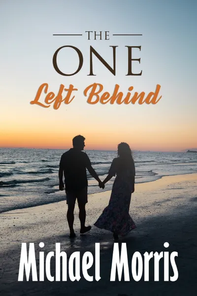 Обложка книги THE ONE LEFT BEHIND, MICHAEL MORRIS