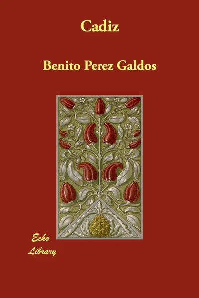 Обложка книги Cadiz, Benito Perez Galdos