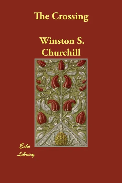 Обложка книги The Crossing, Winston S. Churchill