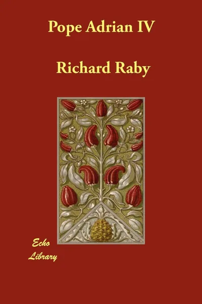 Обложка книги Pope Adrian IV, Richard Raby