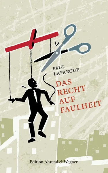 Обложка книги Das Recht auf Faulheit, Paul Lafargue