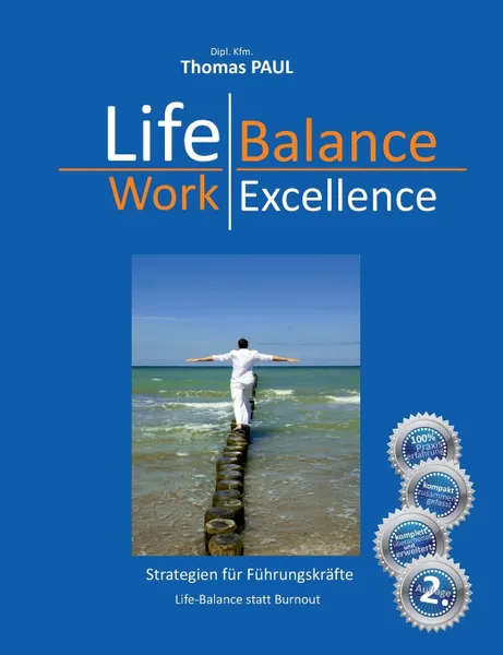 Обложка книги Life Balance - Work Excellence, Thomas Paul