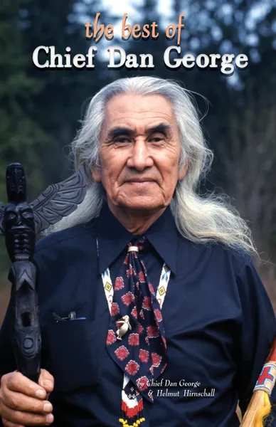 Обложка книги The Best of Chief Dan George, Chief Dan George