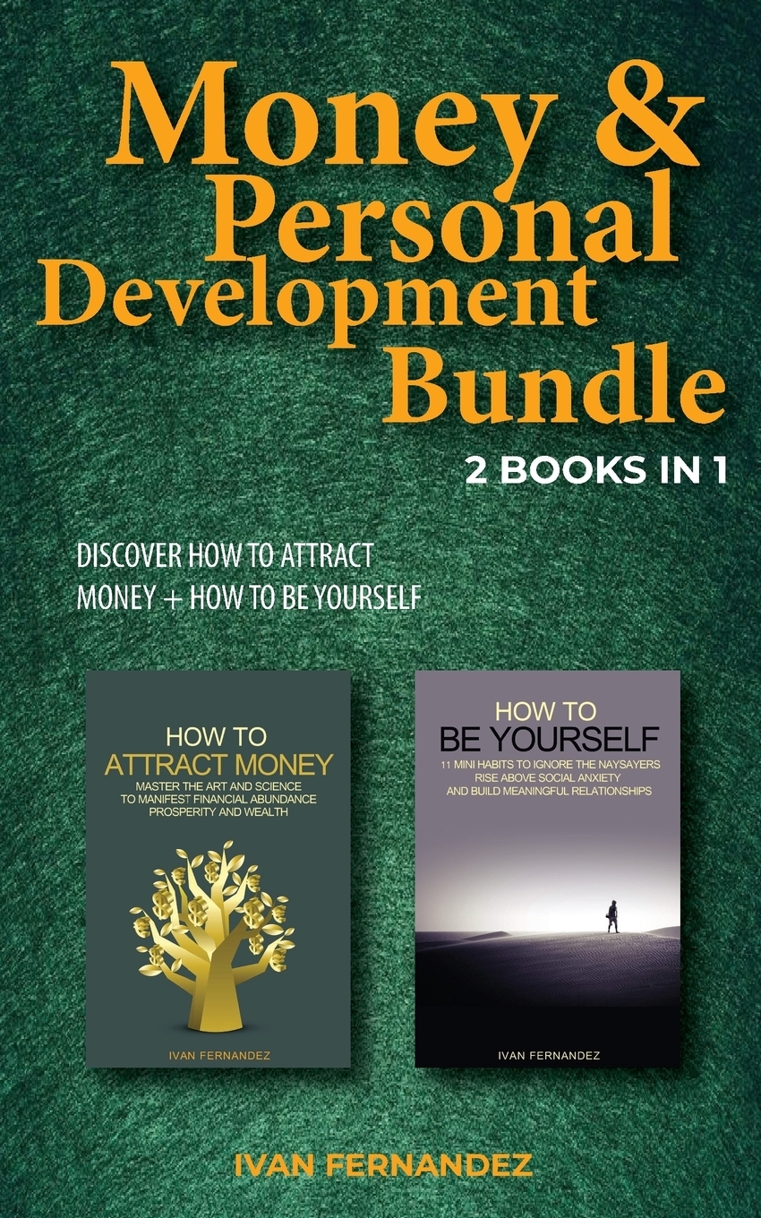 фото Money & Personal Development Bundle. 2 Books in 1: Discover How to Attract Money + How to Be Yourself