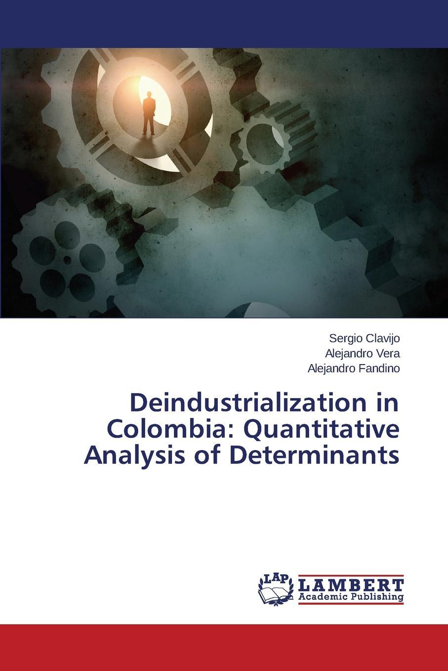 фото Deindustrialization in Colombia. Quantitative Analysis of Determinants