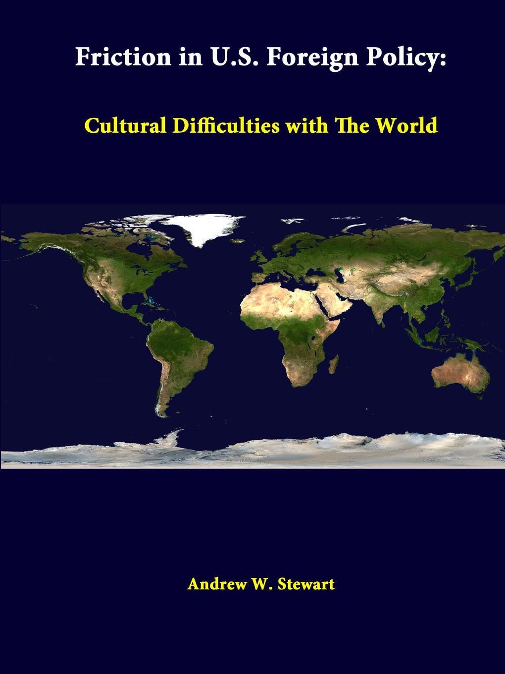 фото Friction in U.S. Foreign Policy. Cultural Difficulties with the World