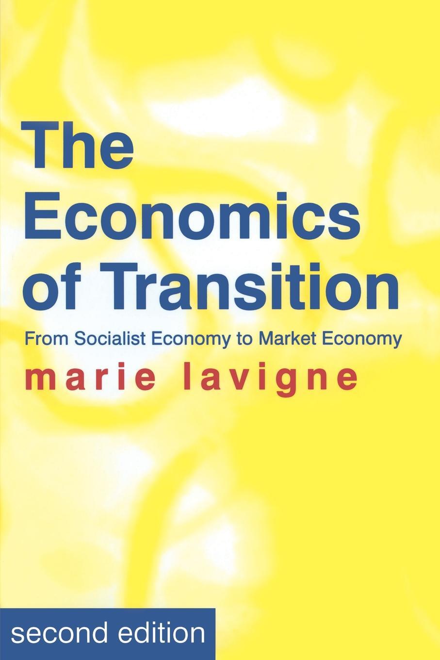 фото The Economics of Transition. From Socialist Economy to Market Economy